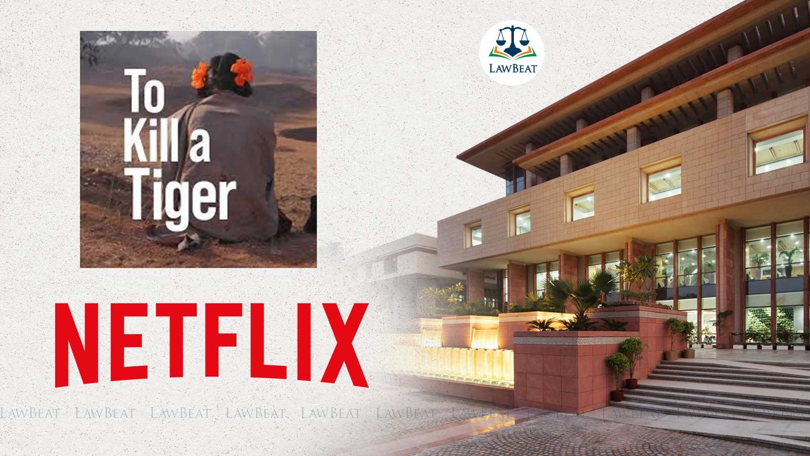 Delhi HC Refuses To Halt Release Of Netflix Documentary ‘To Kill A Tiger’ For Revealing Survivor’s Name Delhi HC Refuses To Halt Release Of Netflix Documentary ‘To Kill A Tiger’ For Revealing Survivor’s Name